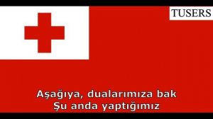 Tonga Milli Marşı-(Türkçe Altyazılı)-Tonga National Anthem-------Ko e fasi 'o e tu'i 'o e 'Otu Tong