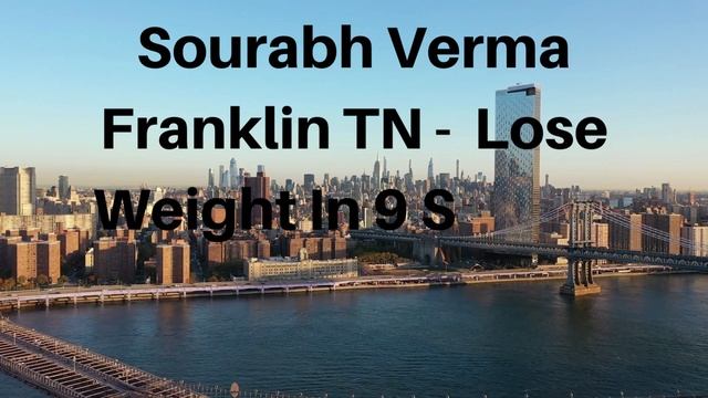 Sourabh Verma Franklin TN Lose Weight In 9 Simple Steps смотреть онлайн