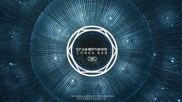 E F G & Neptun 505 - Conga Bar (Original Mix) смотреть онлайн