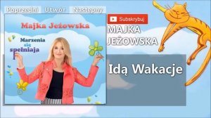 09. Majka Jeżowska - Idą Wakacje