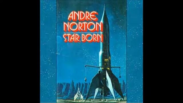 Star Born by Andre Norton - Chapter 11/18: Espionage (read by Mark F. Smith) смотреть онлайн