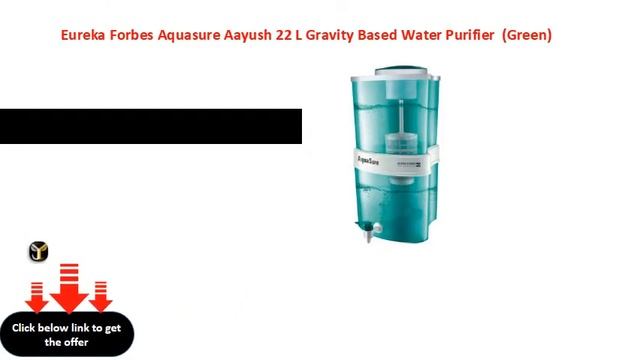 Eureka Forbes Aquasure Aayush 22 L Gravity Based Water Purifier Green смотреть онлайн