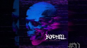 KORDHELL - MURDER IN MY MIND