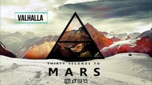 Valhalla 30 Seconds To Mars