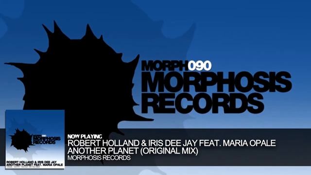 Robert Holland & Iris Dee Jay - Another Planet feat. Maria Opale (Original Mix) смотреть онлайн