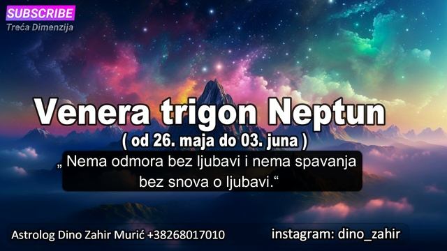 Venera trigon Neptun ( od 26. maja do 03. juna ) – „ Nema odmora bez ljubavi i nema...