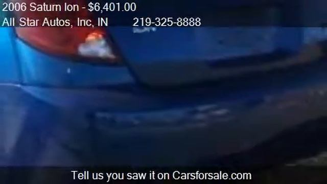 2006 Saturn Ion 2 4dr Sedan for sale in La Porte IN 46350 a
