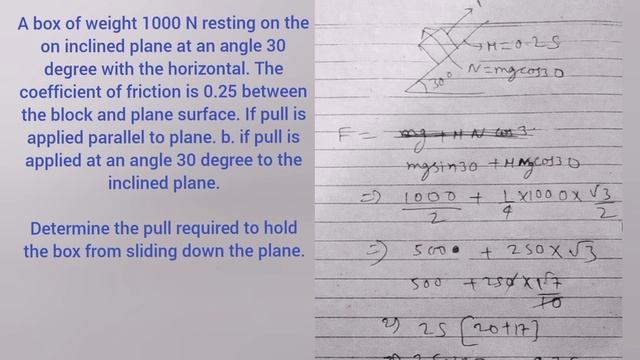 A box of weight 1000 N resting on the on inclined plane at an angle 30 degree with the horizontal. смотреть онлайн