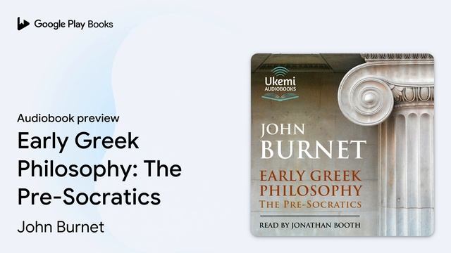 Early Greek Philosophy: The Pre-Socratics by John Burnet · Audiobook preview