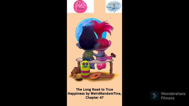 Ch 47, The Long Road to True Happiness [A Trolls Broppy FanFiction] by WierdRandomTina