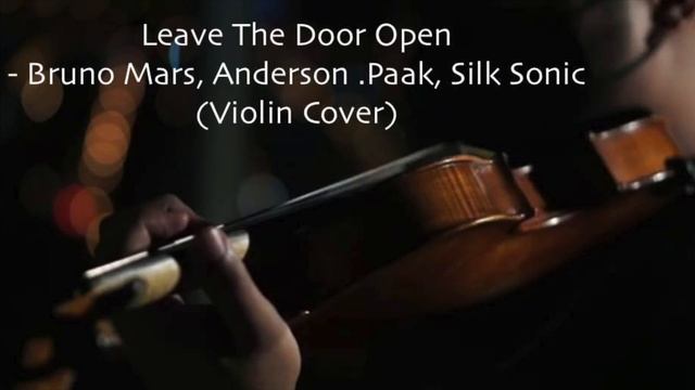 Leave The Door Open - Bruno Mars, Anderson .Paak, Silk Sonic (VIOLIN COVER) смотреть онлайн