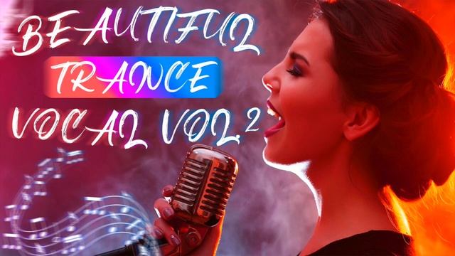 BEAUTIFUL TRANCE VOCAL Vol 2 смотреть онлайн