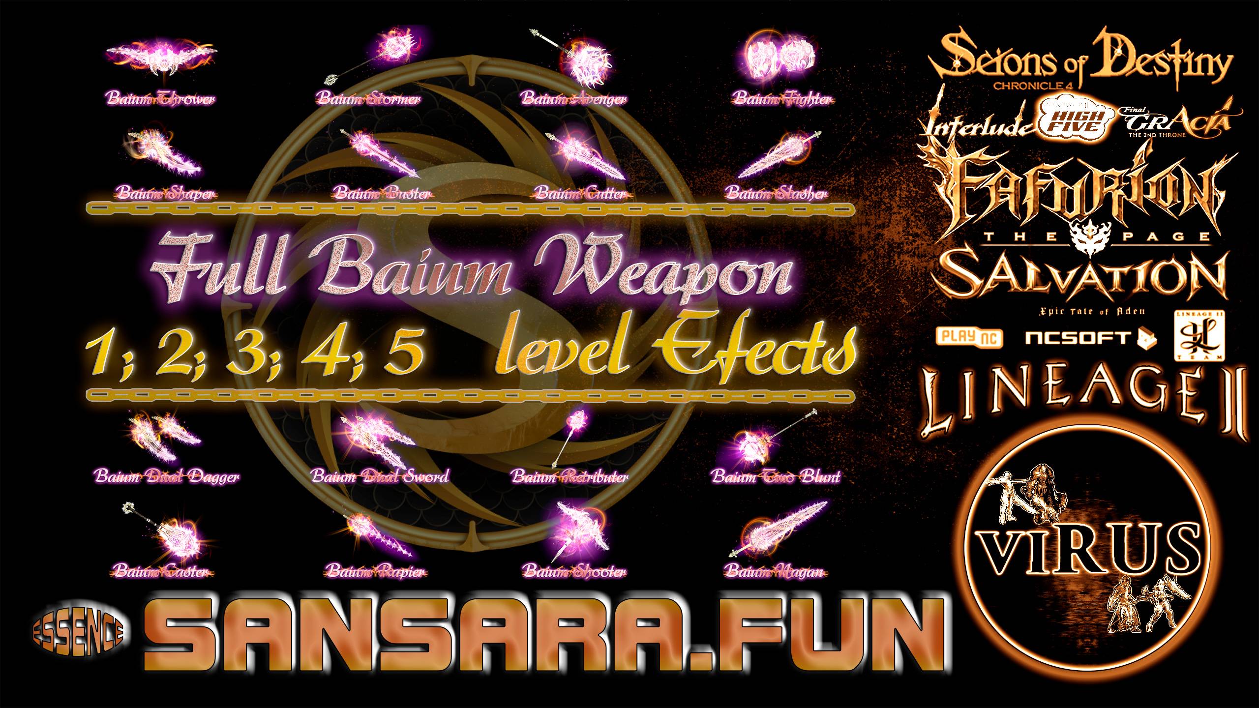 Full Baium Weapons 1,2,3,4,5 Lvl. LINEAGE II-PROJECT WOLF. For the www.Sansara.Fun Server ◄√i®uS►