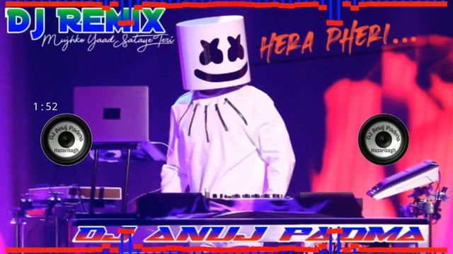 Mujhko Yaad Sataye Teri Remix By Dj Anuj Padma