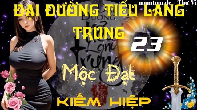 Đại Đường Tiểu Lang Trung ― Phần 23#47 ― Mộc Đạt ― Kiếm Hiệp ― Sách Nói ― Sách Audio ― Truyện Audio
