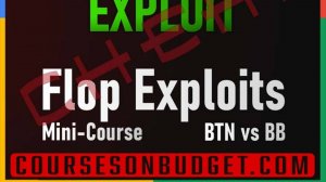 2 Card Confidence Mini-Course - Flop Exploits