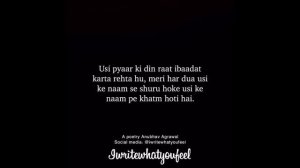 Wo Mohabbat nahi, Ibaadat hai meri Ft. Anubhav Agrawal - iwritewhatyoufeel | Most Romantic Poetry