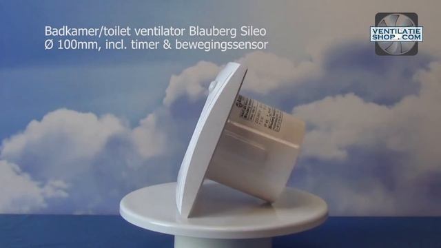 Badkamerventilator incl. timer & bewegingssensor - Blauberg Sileo Ø 100mm - Ventilatieshop.com смотреть онлайн