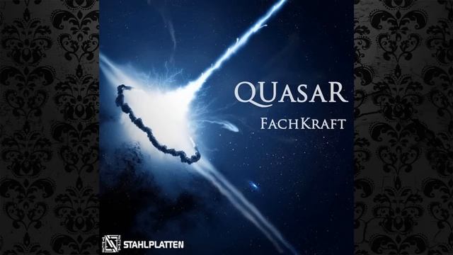 FachKraft - Quasar (A-Brothers Remix) [STAHLPLATTEN] смотреть онлайн