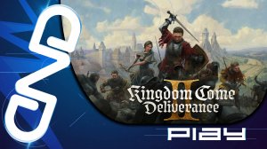 Прохождение Kingdom Come: Deliverance II (Да придет Царствие: Избавление II) — часть 1:НАЧАЛО ☛ PS5