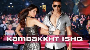 Kambakkht Ishq Full Song  Kareena Kapoor Akshay Kumar_1080p