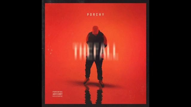 PORCHY - THE FALL смотреть онлайн