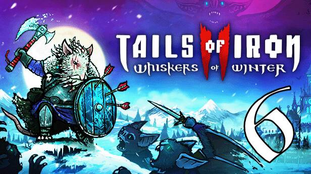 Прохождение Tails of Iron 2: Whiskers of Winter #6 Хвостатый Финал