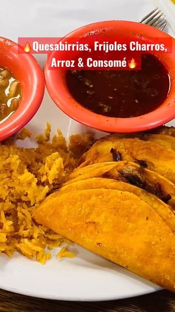 🔥Quesabirrias, Frijoles Charros, Arroz & Consomé🔥Sígueme Para Más Contenido De #Comida #Foodie