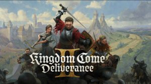 полное прохождение Kingdom Come: Deliverance II