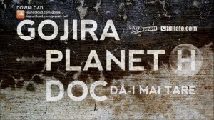 Gojira & Planet H feat. DOC - Dă-i Mai Tare