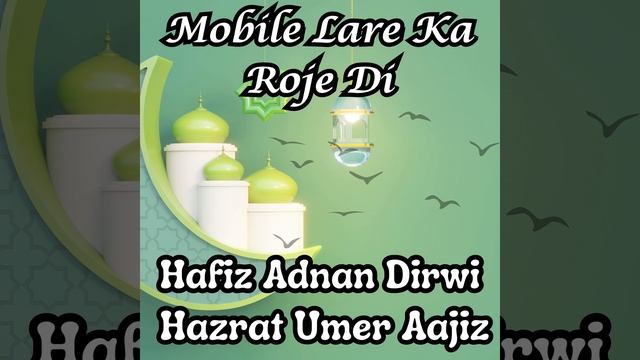 Mobile Lare Ka Roje Di feat. Hafiz Adnan Dirwi