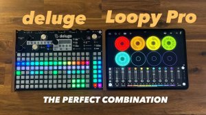 Synthstrom Deluge + Loopy Pro = Perfect Combination