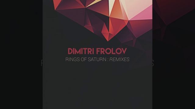 Rings Of Saturn (Francisco Torres Remix) смотреть онлайн