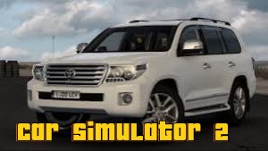 Покупка и прокачка Toyota Land Cruiser 200 в Car Simulator 2.
