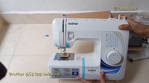 Brother GS2700- Electric Sewing Machine- Rs11,000/- Unboxing