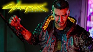 Cyberpunk 2077 | Первое и неоконченное прохождение