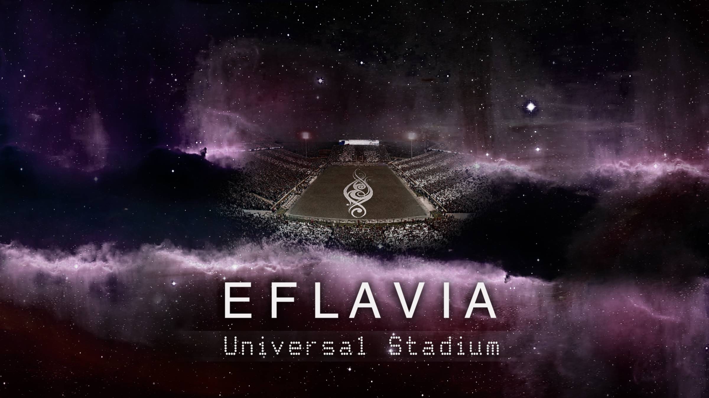Eflavia - Universal Stadium