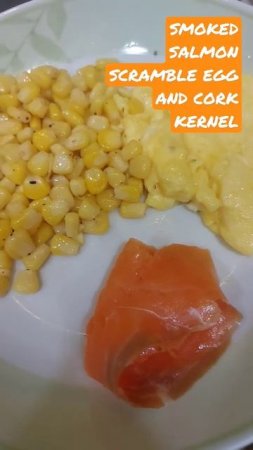 #SHORTS SMOKED SALMON SCRAMBLE EGG AND CORN KERNEL / BREAKFAST @LORELIESKITCHEN