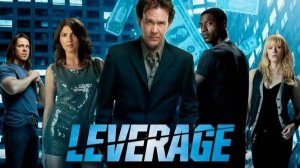 Сериал Грабь награбленное - 1 сезон 1 серия / Leverage