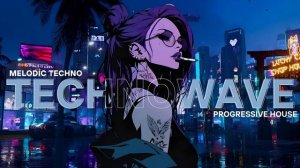 T E C H N O W A V E  ⧸⧸ Melodic Techno, Progressive House, Frequency