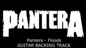 Pantera - Floods GUITAR BACKING TRACK
