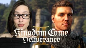 СРЕДНЕВЕКОВОЕ РПГ ВЕРНУЛОСЬ! - Kingdom Come: Deliverance II #1