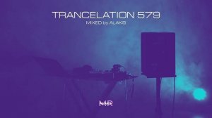 Alaks - TRANCELATION 579 (20_12_2024)