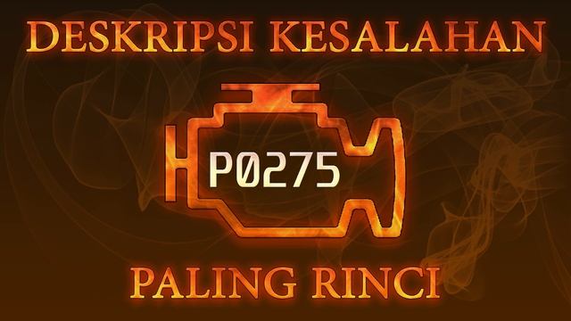 Kode kesalahan P0275 diagnostik dan perbaikan mobil