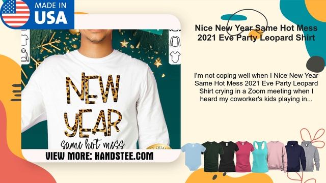 Nice New Year Same Hot Mess 2021 Eve Party Leopard Shirt