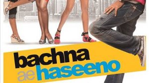 Берегитесь, красавицы_Bachna Ae Haseeno_Trailer