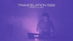 Alaks - TRANCELATION 582 (17_01_2025)