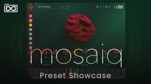 UVI Mosaiq: Preset Showcase