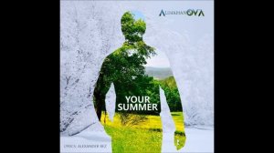 AlimkhanOV A. - Your Summer (Original Version)