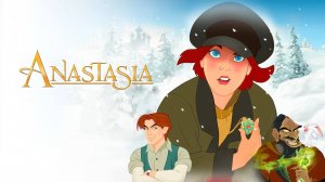 Мультфильм Анастасия, 1997 года, смотреть без рекламы и в хорошем качестве
